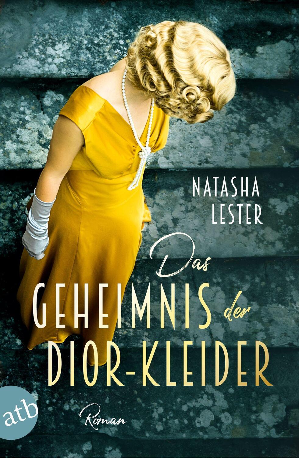 Cover: 9783746638669 | Das Geheimnis der Dior-Kleider | Roman | Natasha Lester | Taschenbuch