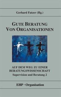 Cover: 9783897970328 | Gute Beratung von Organisationen | Taschenbuch | 381 S. | Deutsch