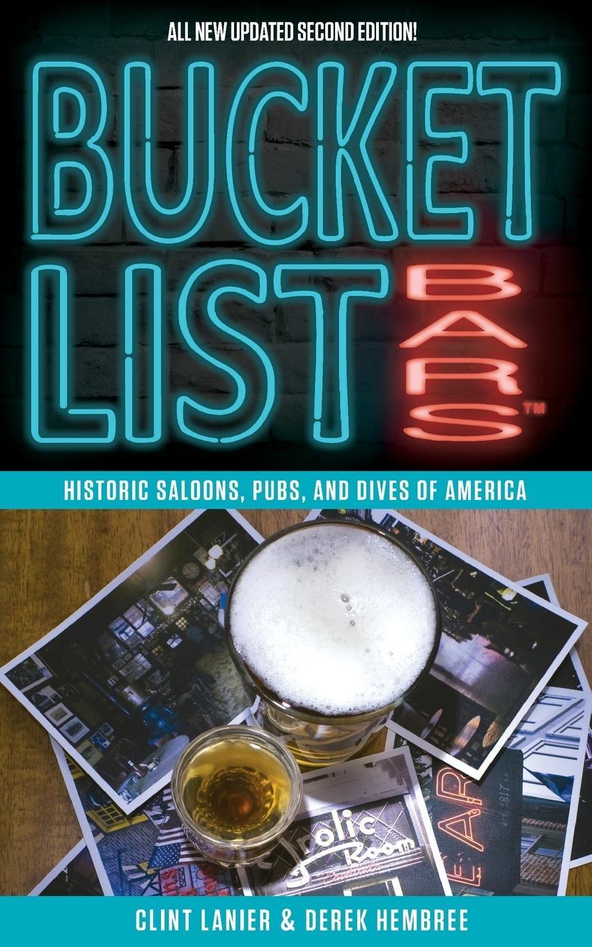 Cover: 9780692182741 | Bucket List Bars | Historic Saloons, Pubs, and Dives of America | Buch