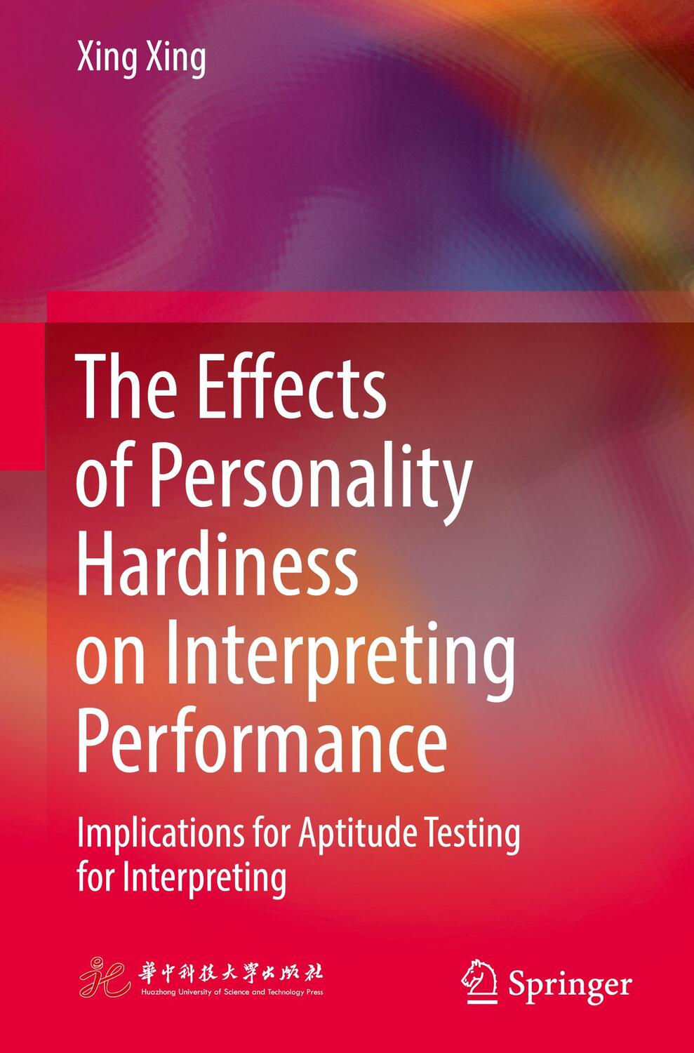 Cover: 9789819963348 | The Effects of Personality Hardiness on Interpreting Performance | xx