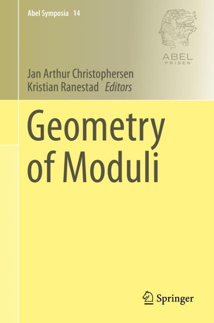 Cover: 9783319948805 | Geometry of Moduli | Kristian Ranestad (u. a.) | Buch | Abel Symposia