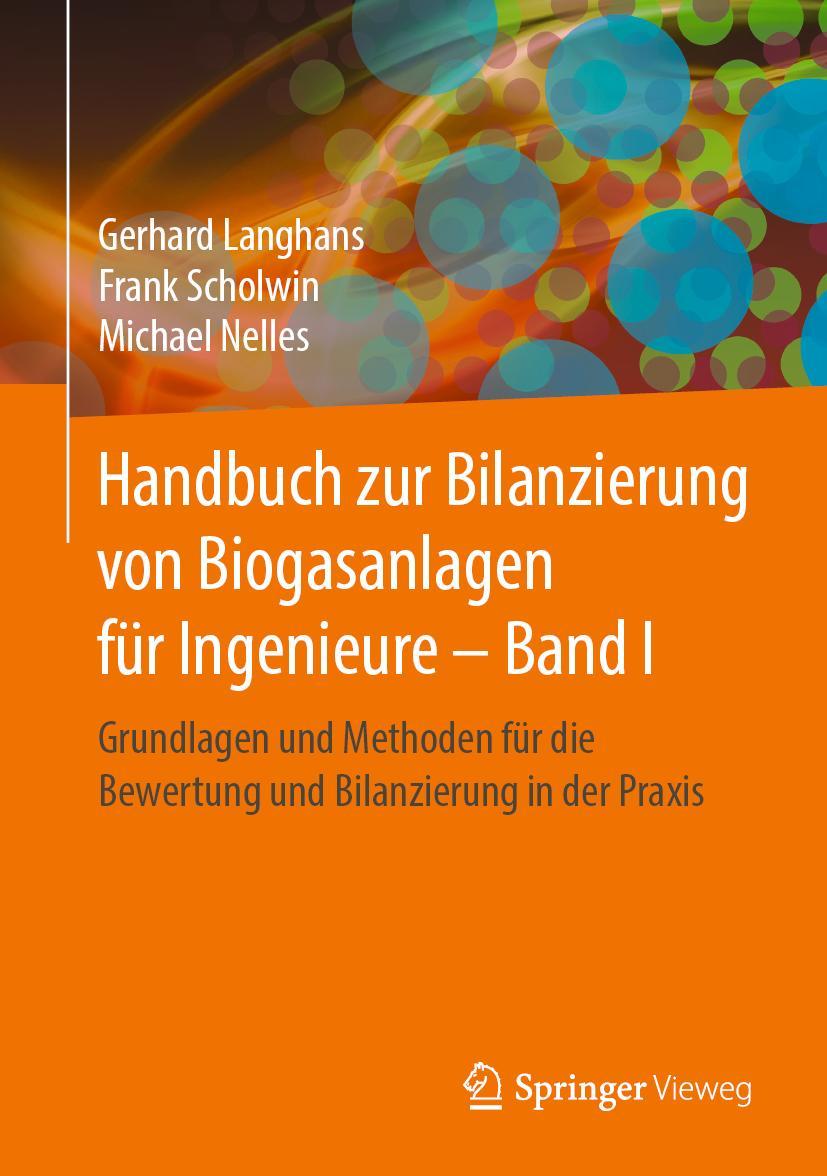 Cover: 9783658273385 | Handbuch zur Bilanzierung von Biogasanlagen für Ingenieure - Band I