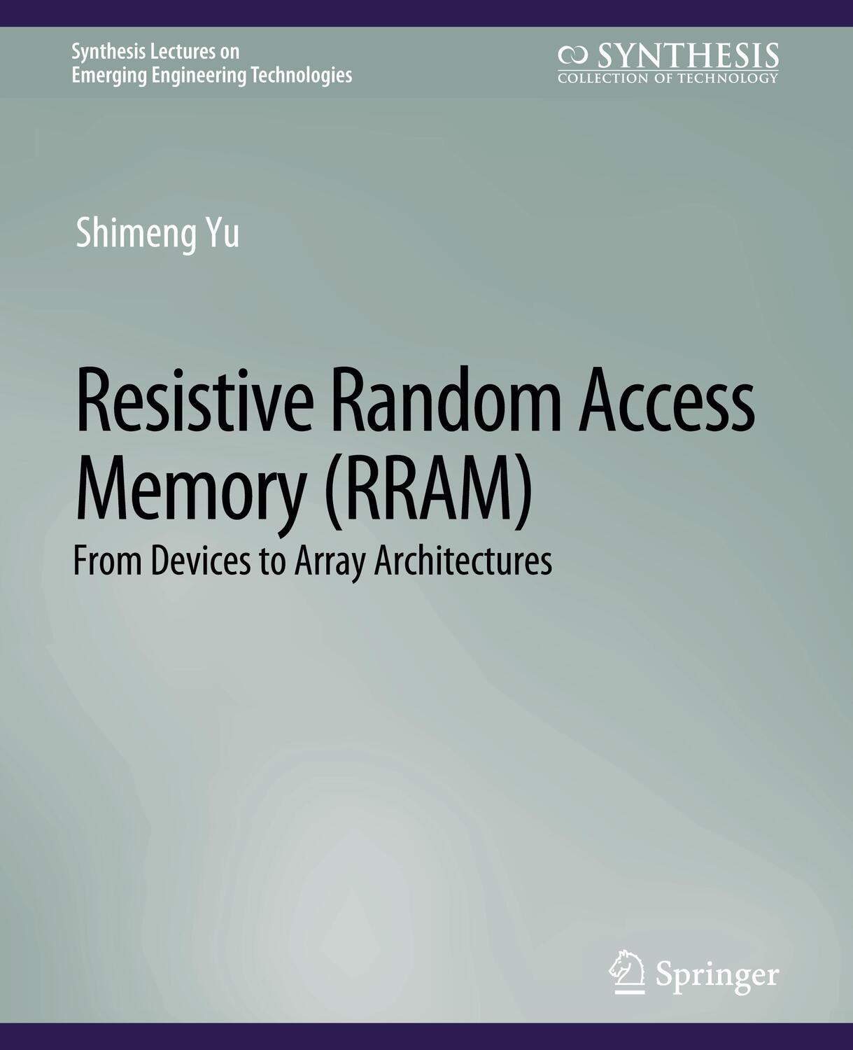 Cover: 9783031009020 | Resistive Random Access Memory (RRAM) | Shimeng Yu | Taschenbuch | vii