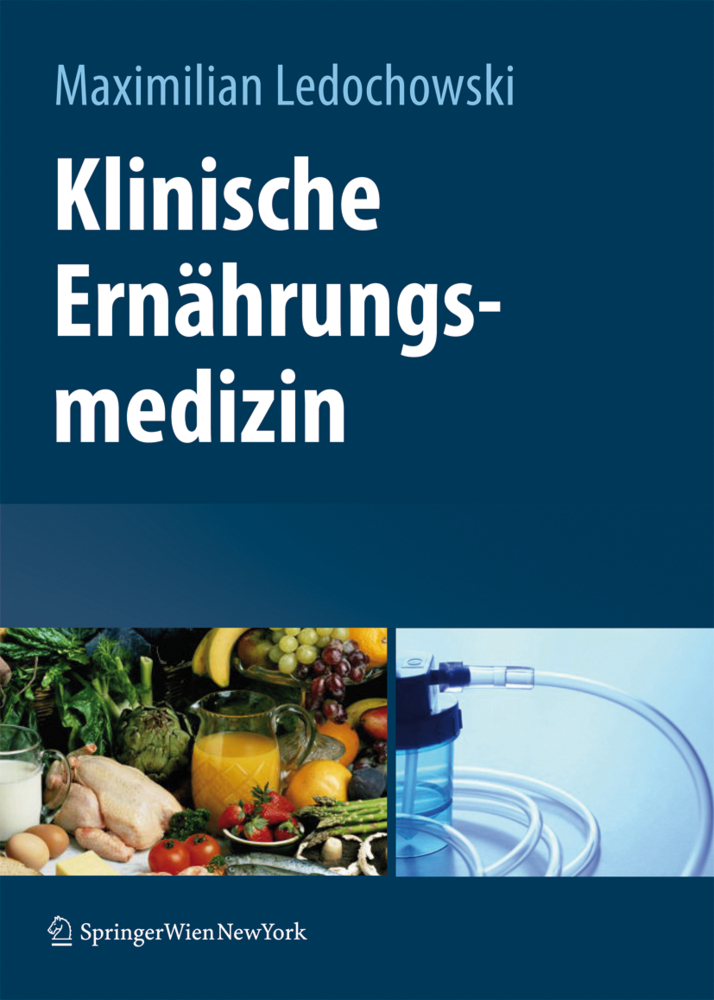 Cover: 9783211888995 | Klinische Ernährungsmedizin | Maximilian Ledochowski | Buch | 2009