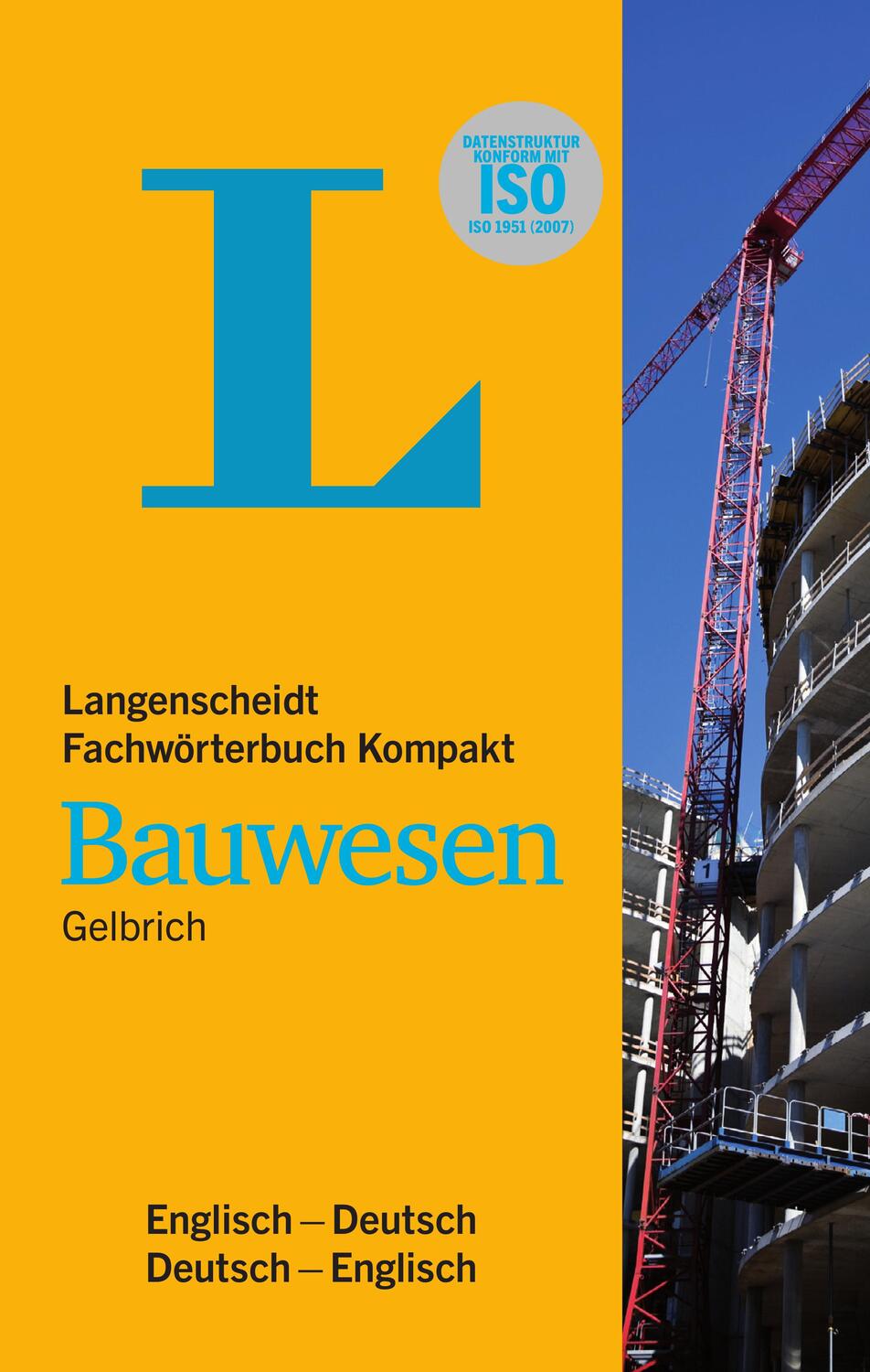 Cover: 9783125140899 | Langenscheidt Fachwörterbuch Kompakt Bauwesen Englisch | Uli Gelbrich