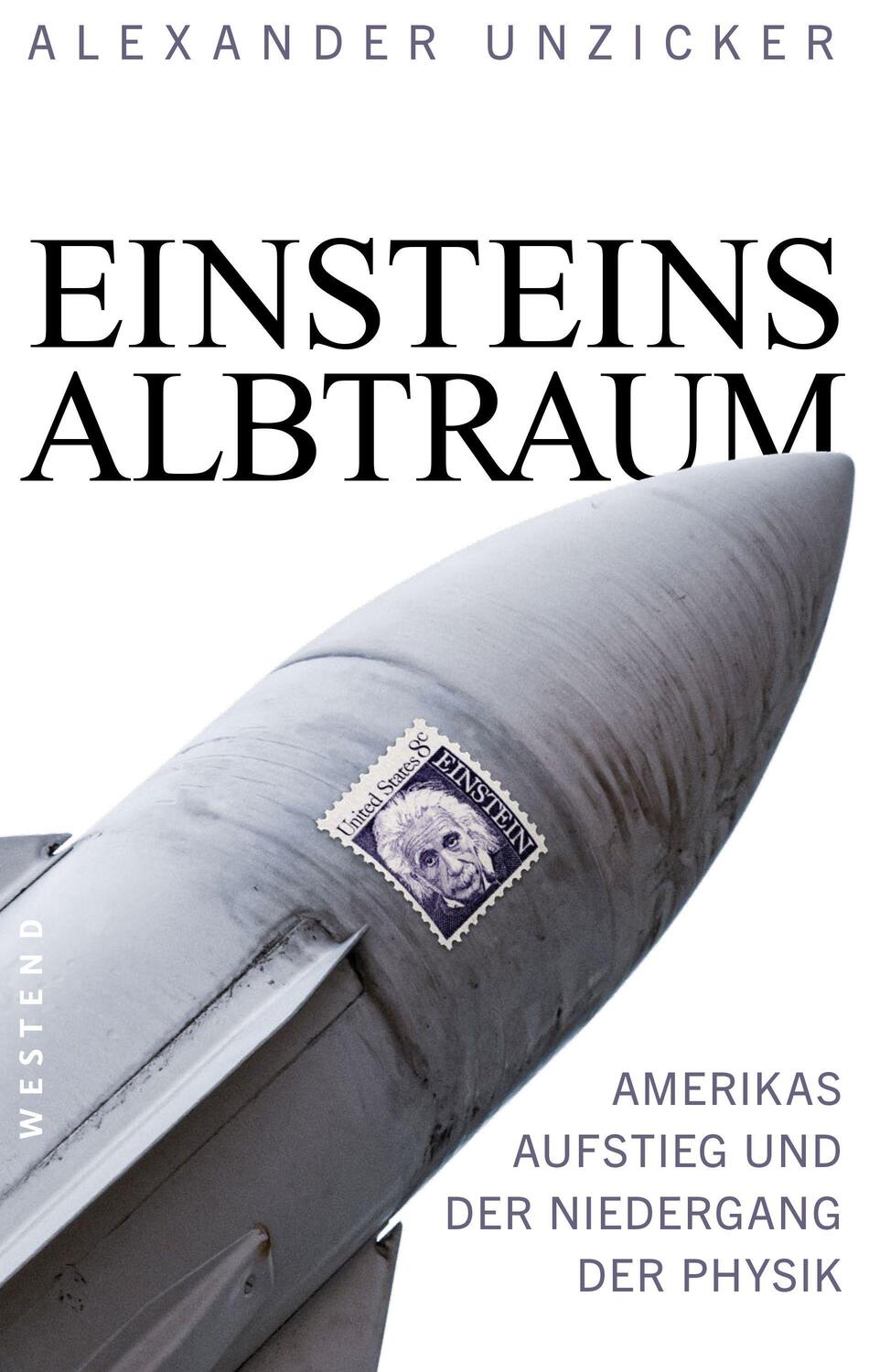 Cover: 9783864893377 | Einsteins Albtraum | Amerikas Aufstieg und der Niedergang der Physik
