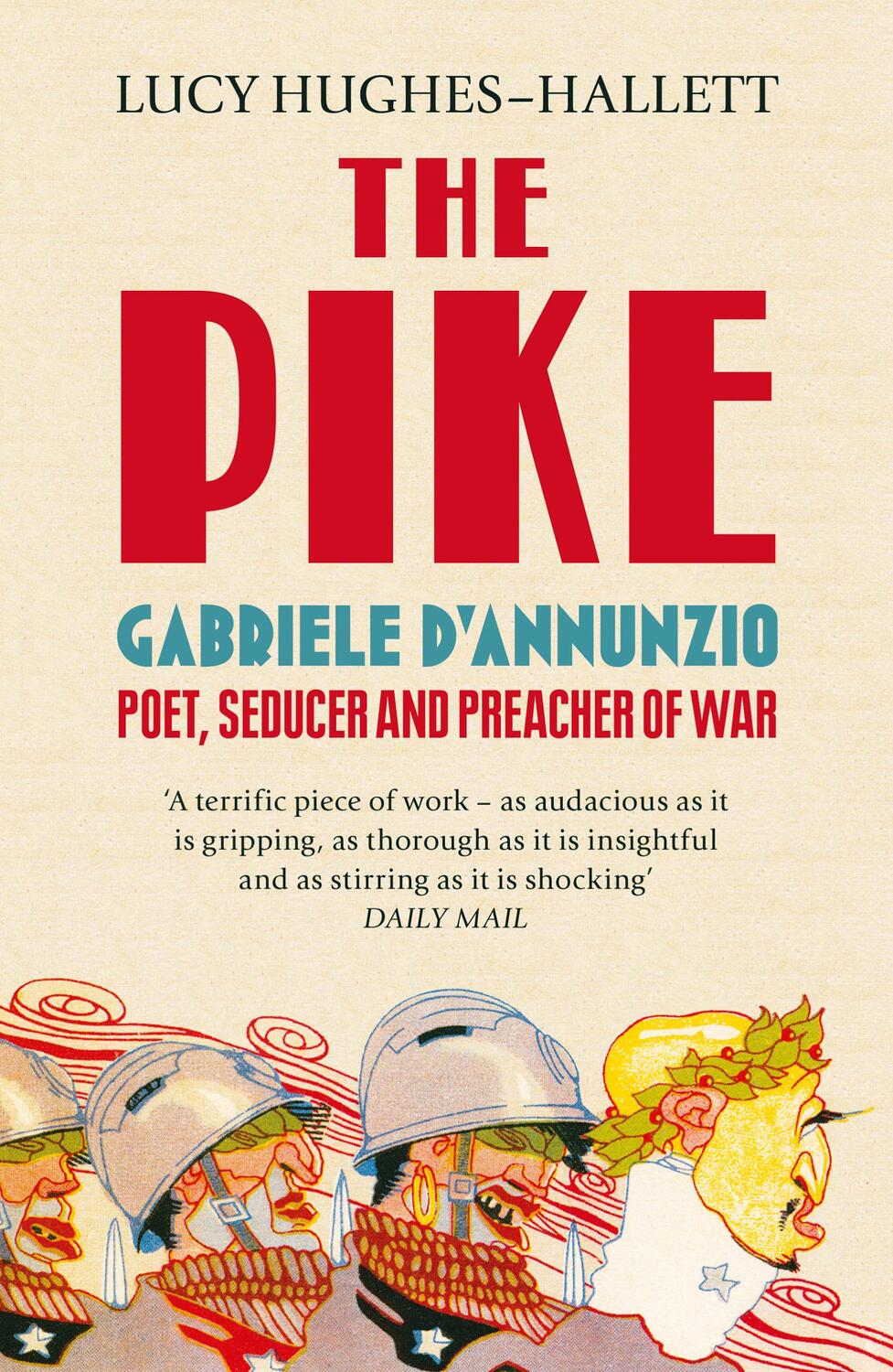Cover: 9780007213962 | The Pike | Gabriele d'Annunzio, Poet, Seducer and Preacher of War