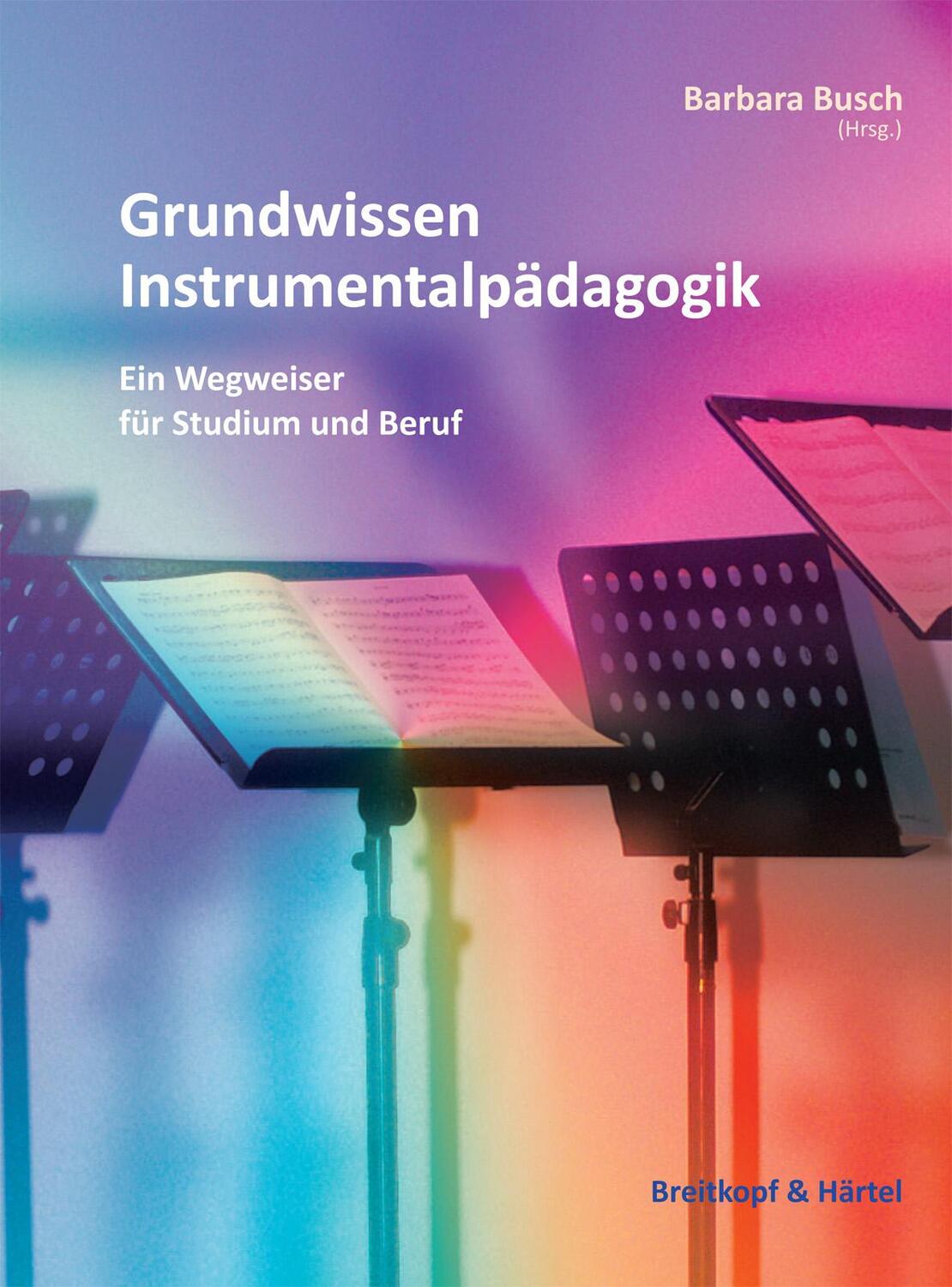 Cover: 9783765103940 | Grundwissen Instrumentalpädagogik | Barbara Busch | Taschenbuch | 2016