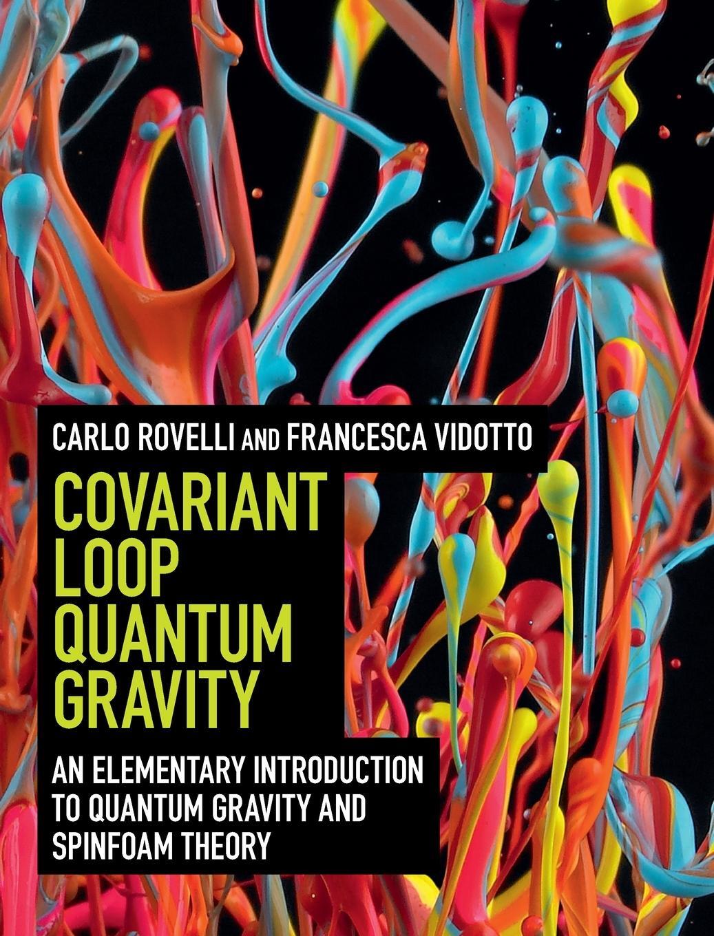 Cover: 9781107069626 | Covariant Loop Quantum Gravity | Carlo Rovelli (u. a.) | Buch | 2014