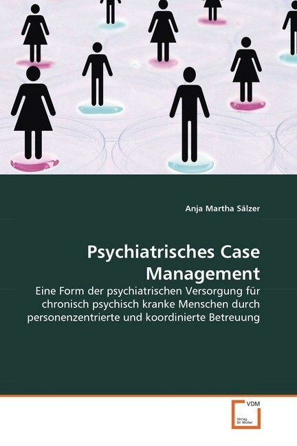Cover: 9783836467902 | Psychiatrisches Case Management | Anja Martha Sälzer | Taschenbuch