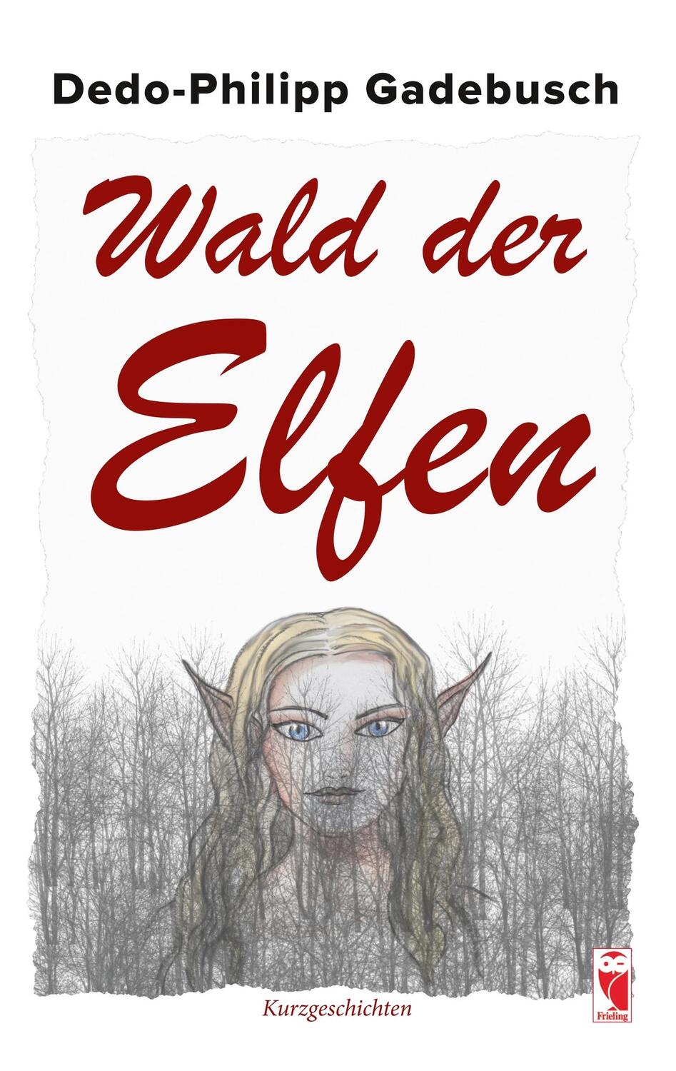 Cover: 9783828034716 | Wald der Elfen | Kurzgeschichten | Dedo-Philipp Gadebusch | Buch
