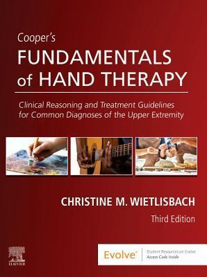 Cover: 9780323524797 | Cooper's Fundamentals of Hand Therapy | Christine M. Wietlisbach