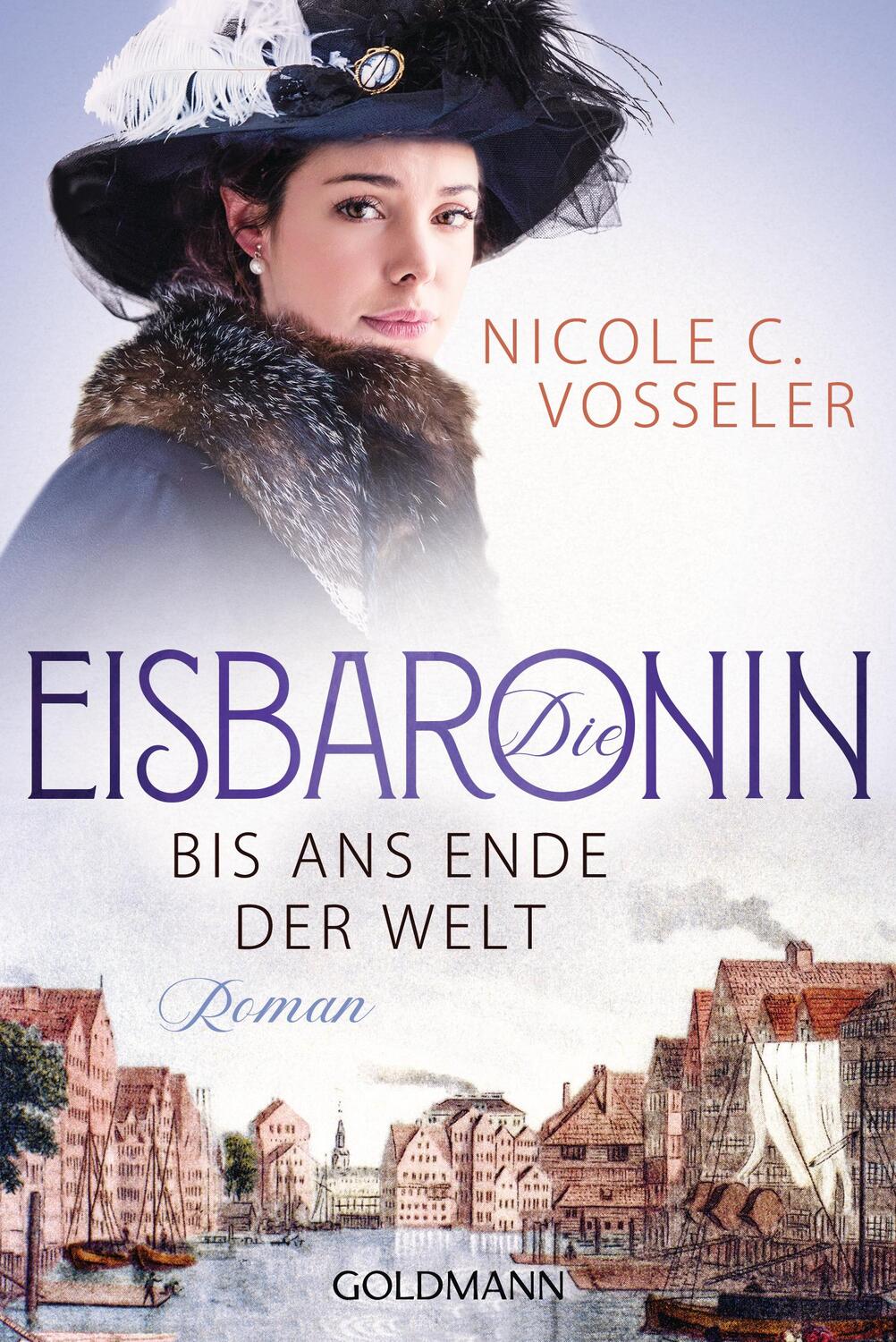 Cover: 9783442483952 | Die Eisbaronin - Bis ans Ende der Welt | Roman - Die Eisbaronin-Saga 1