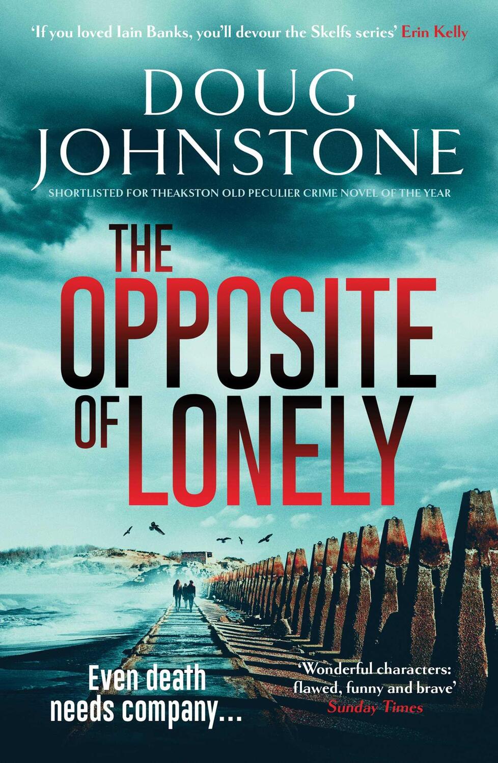 Cover: 9781914585807 | The Opposite of Lonely | Doug Johnstone | Taschenbuch | Skelfs | 2023