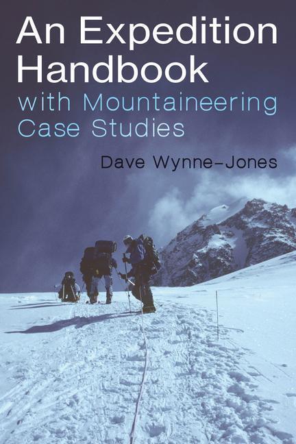 Cover: 9781849955355 | An Expedition Handbook | with Mountaineering Case Studies | Buch