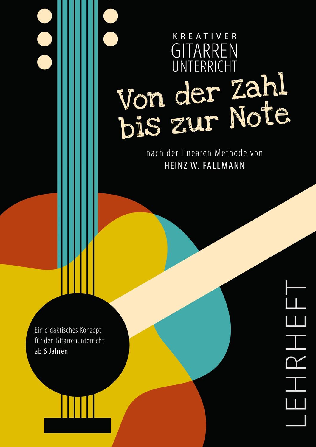 Cover: 9783758306228 | Von der Zahl bis zur Note - Lehrheft | Lehrheft | Fallmann | Buch