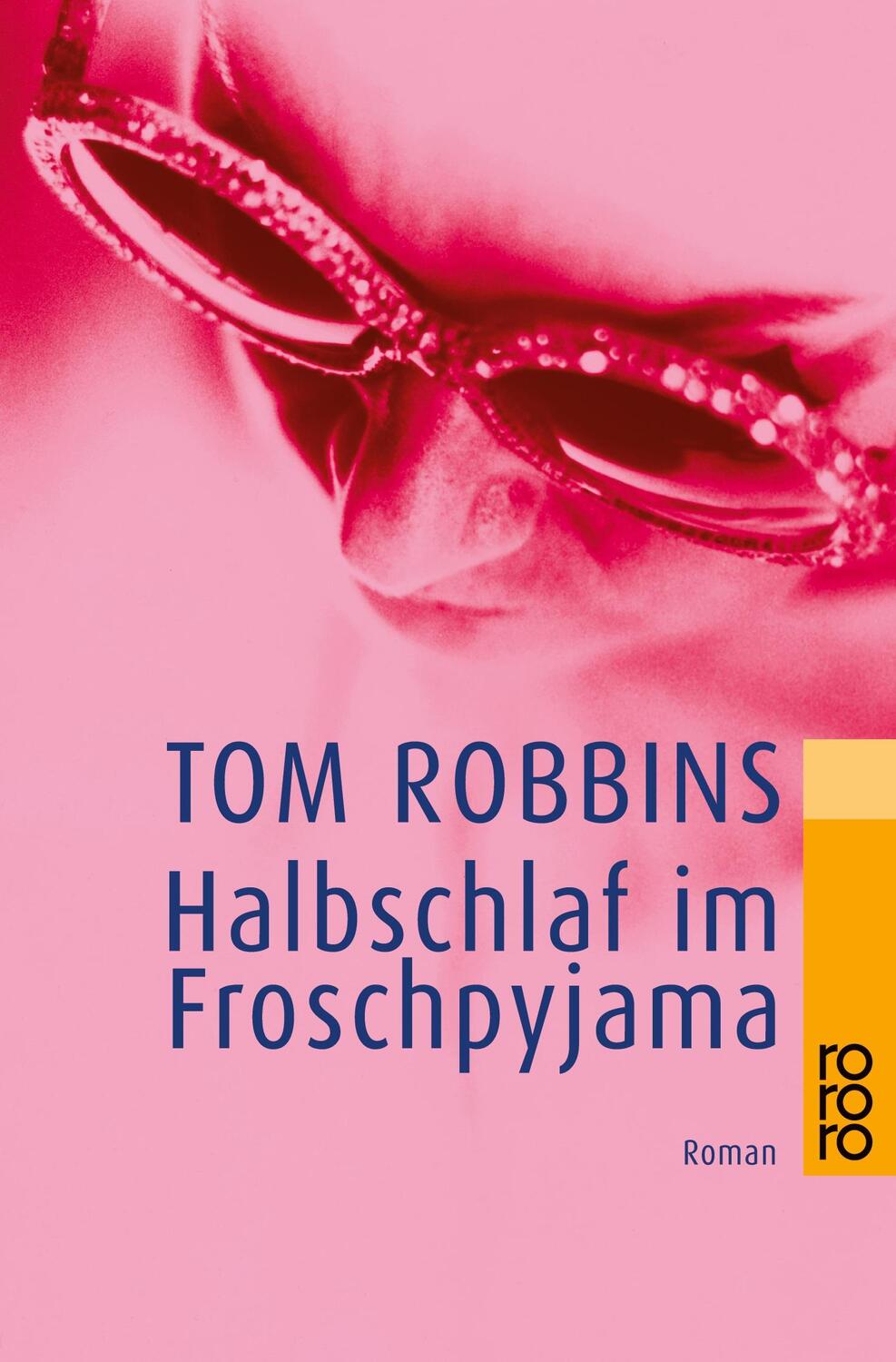 Cover: 9783499224423 | Halbschlaf im Froschpyjama | Tom Robbins | Taschenbuch | Paperback