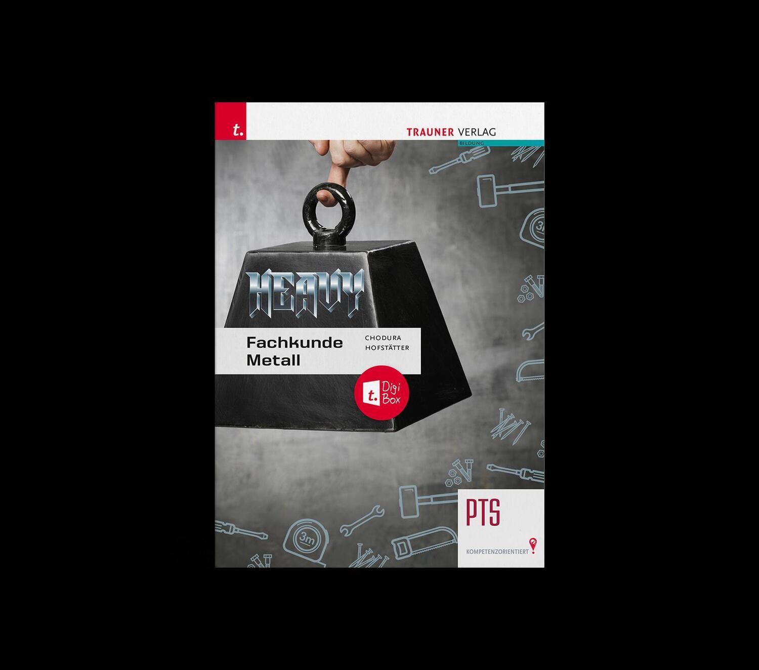 Cover: 9783991137931 | Fachkunde Metall PTS + TRAUNER-DigiBox | Christian Hofstätter (u. a.)