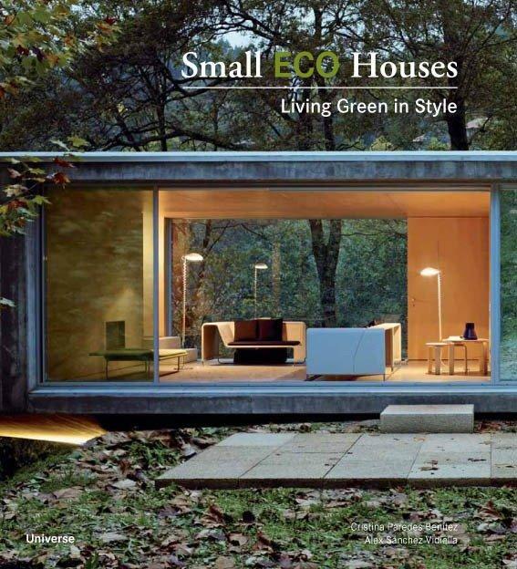 Cover: 9780789320957 | Small Eco Houses | Living Green in Style | Benitez (u. a.) | Buch