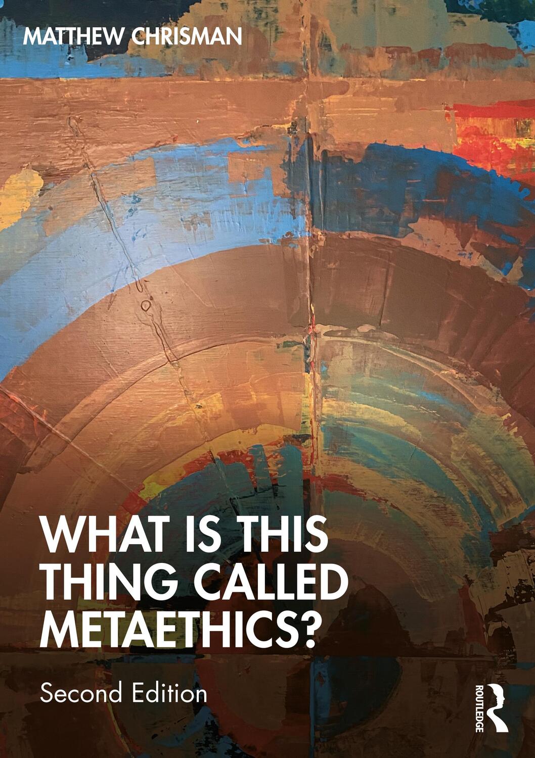 Cover: 9781032072005 | What is this thing called Metaethics? | Matthew Chrisman | Taschenbuch