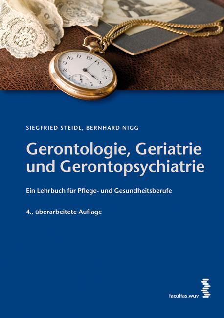 Cover: 9783708909967 | Gerontologie, Geriatrie und Gerontopsychiatrie | Steidl (u. a.) | Buch