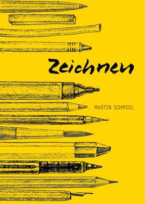 Cover: 9783863354329 | Zeichnen | Martin Schmidl | Taschenbuch | Deutsch | 2015