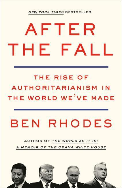 Cover: 9781984856074 | After the Fall | The Rise of Authoritarianism in the World We've Made