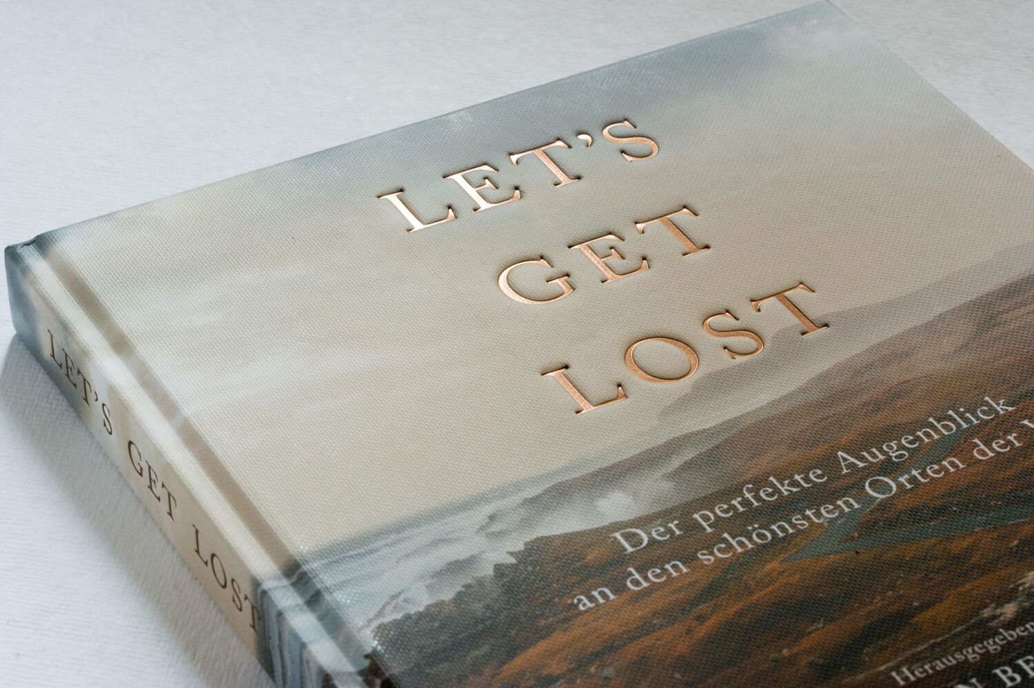 Bild: 9783791388526 | Let's Get Lost: Der perfekte Augenblick an den schönsten Orten der...