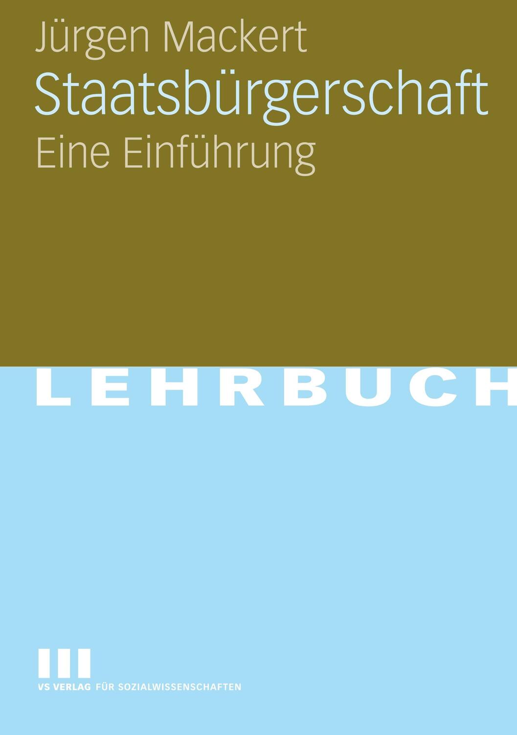 Cover: 9783531146263 | Staatsbürgerschaft | Eine Einführung | Jürgen Mackert | Taschenbuch
