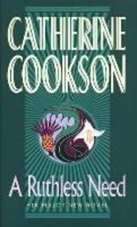 Cover: 9780552140393 | Cookson, C: Ruthless Need | Catherine Cookson | Englisch | 1996