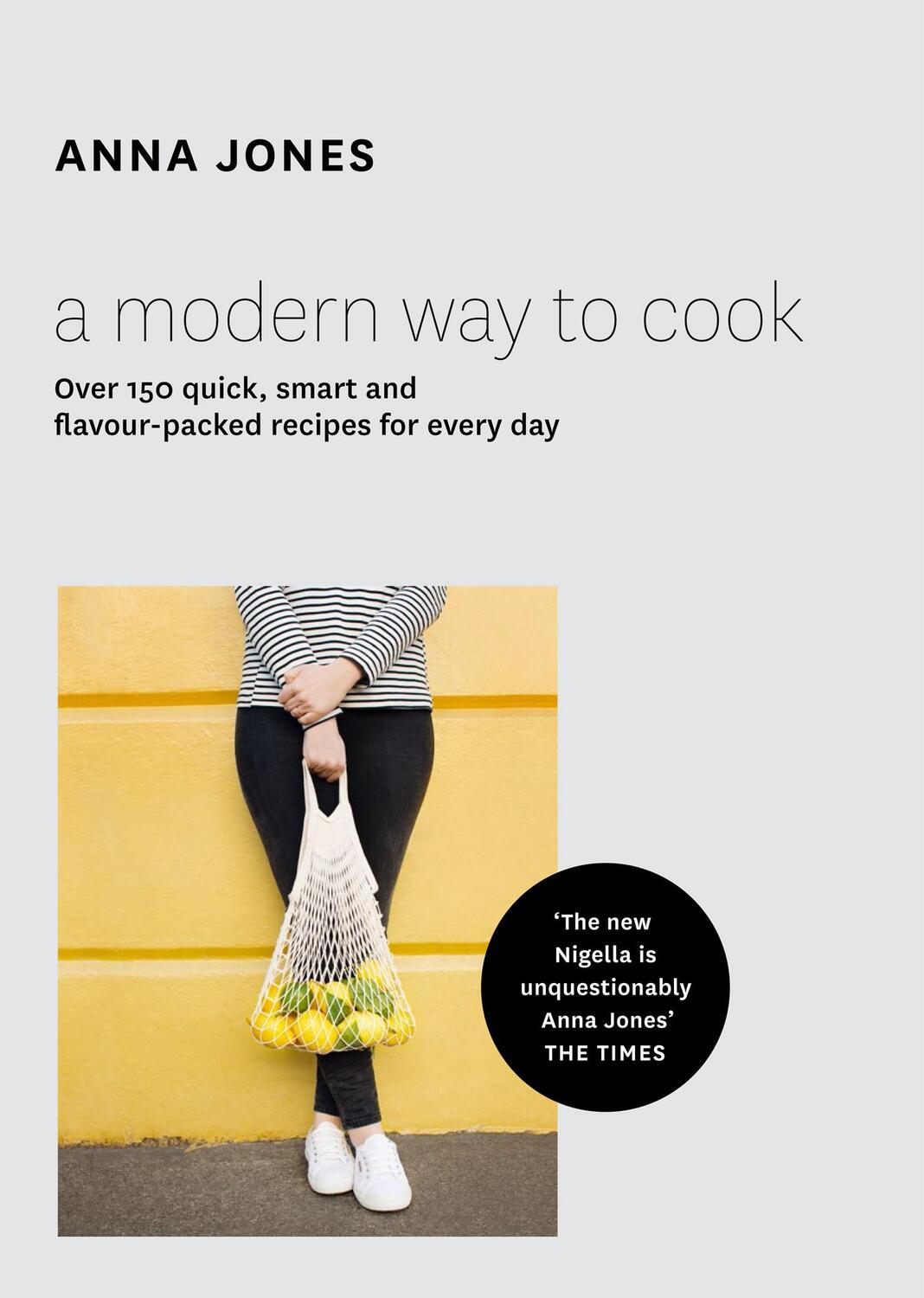 Cover: 9780008124496 | A Modern Way to Cook | Anna Jones | Buch | 352 S. | Englisch | 2015