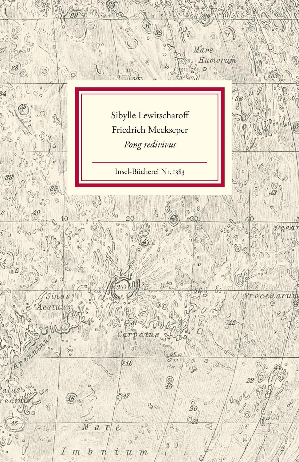 Cover: 9783458193838 | Pong redivivus | Sibylle Lewitscharoff (u. a.) | Buch | Insel-Bücherei