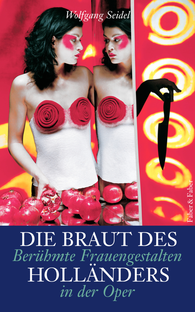 Cover: 9783867302173 | Die Braut des Holländers | Berühmte Frauengestalten in der Oper | Buch