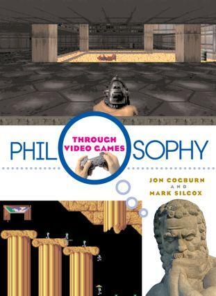 Cover: 9780415988582 | Philosophy Through Video Games | Jon Cogburn (u. a.) | Taschenbuch