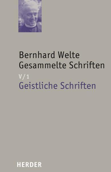 Cover: 9783451292163 | Bernhard Welte Gesammelte Schriften. Tl.1 | Geistliche Schriften