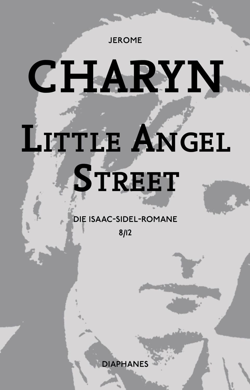 Cover: 9783037347225 | Little Angel Street | Jerome Charyn | Taschenbuch | 332 S. | Deutsch