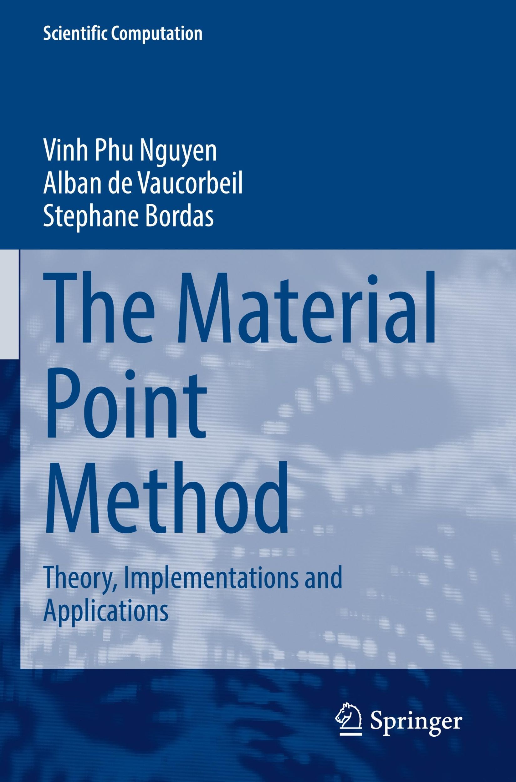 Cover: 9783031240720 | The Material Point Method | Theory, Implementations and Applications