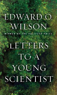 Cover: 9780871403773 | Letters to a Young Scientist | Edward O. Wilson | Buch | Englisch