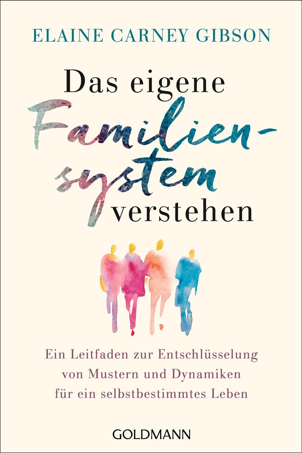 Cover: 9783442179893 | Das eigene Familiensystem verstehen | Elaine Carney Gibson | Buch