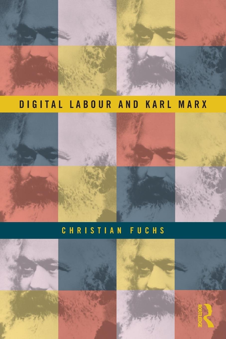 Cover: 9780415716161 | Digital Labour and Karl Marx | Christian Fuchs | Taschenbuch | 2014