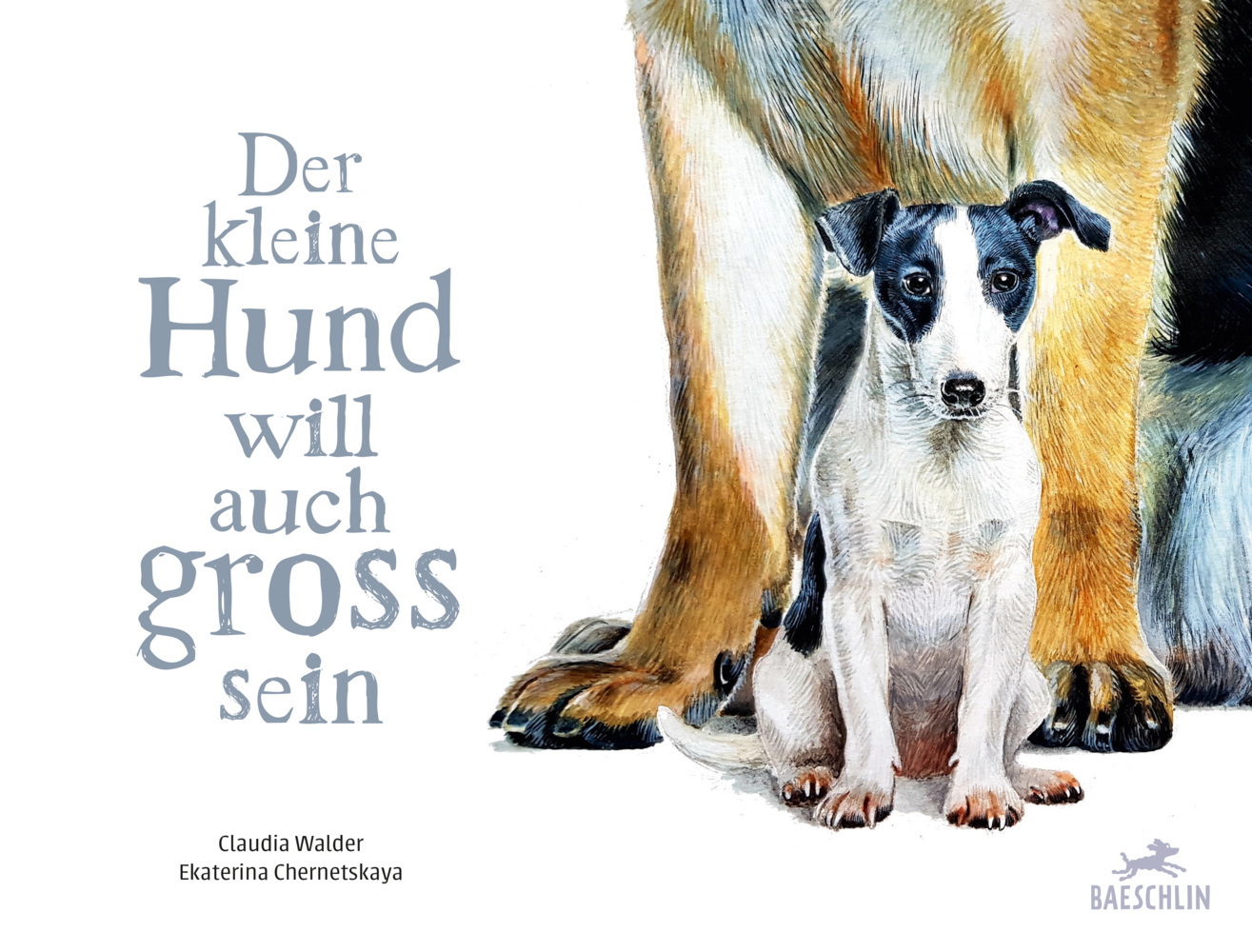 Cover: 9783038930525 | Der kleine Hund will auch gross sein | Bilderbuch | Claudia Walder