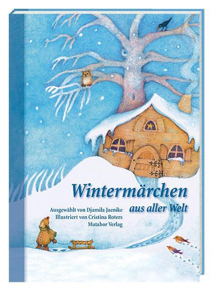 Cover: 9783952369289 | Wintermärchen aus aller Welt | Buch | Deutsch | 2018 | Mutabor Verlag