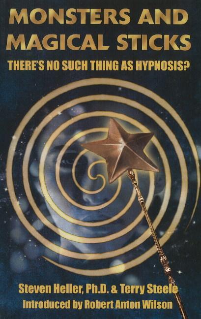 Cover: 9781935150633 | Monsters and Magical Sticks | There's No Such Thing As Hypnosis?