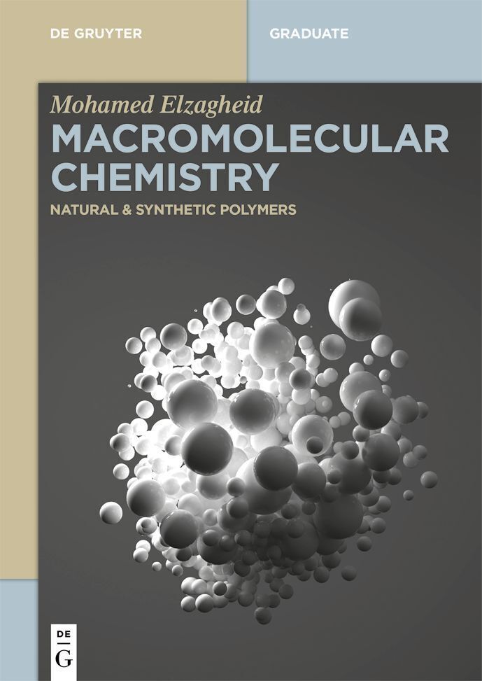 Cover: 9783110762754 | Macromolecular Chemistry | Natural and Synthetic Polymers | Elzagheid