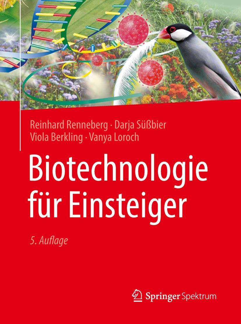 Cover: 9783662562833 | Biotechnologie für Einsteiger | Reinhard Renneberg (u. a.) | Buch