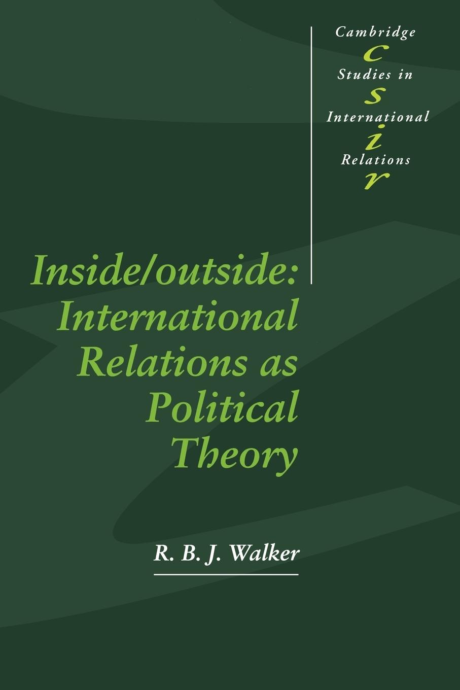 Cover: 9780521421195 | Inside/Outside | International Relations as Political Theory | Walker