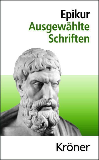 Cover: 9783520218025 | Ausgewählte Schriften | Epikur | Buch | Kröners Taschenausgaben | LIV