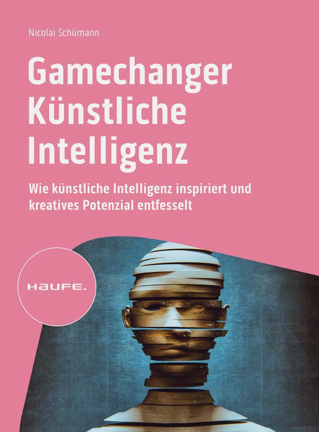 Cover: 9783648175613 | Gamechanger Künstliche Intelligenz | Nicolai Schümann | Taschenbuch