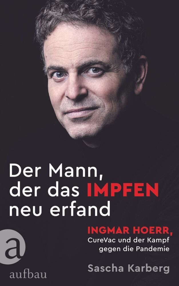 Cover: 9783351039264 | Der Mann, der das Impfen neu erfand | Sascha Karberg | Buch | 240 S.