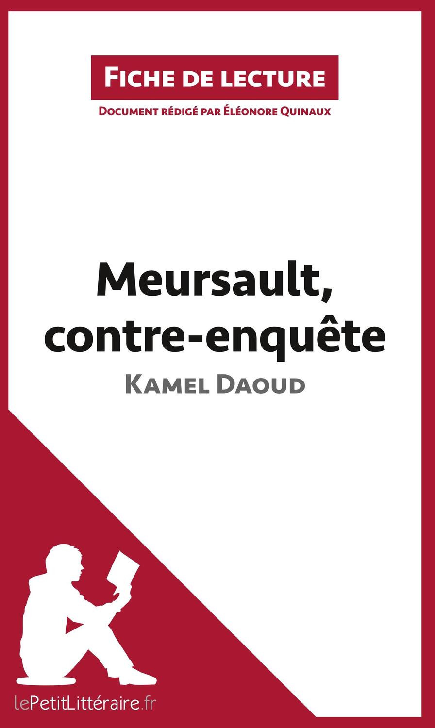 Cover: 9782806265531 | Meursault, contre-enquête de Kamel Daoud (Fiche de lecture) | Buch